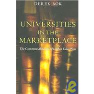 Universities In The Marketplace by Bok, Derek Curtis, 9780691120126
