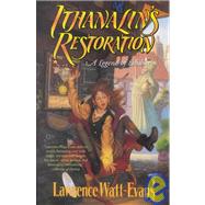 Ithanalin's Restoration by Watt-Evans, Lawrence, 9780765300126