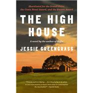 The High House A Novel by Greengrass, Jessie, 9781982180126
