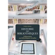 Histoire des bibliothques - 2e d. by Frdric Barbier, 9782200630126