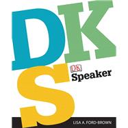 DK Speaker by Ford-Brown, Lisa A.; Dorling Kindersley, DK, 9780205870127