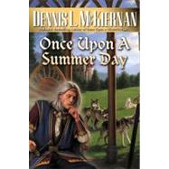 Once Upon a Summer Day by McKiernan, Dennis L., 9780451460127