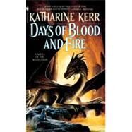Days of Blood and Fire by KERR, KATHARINE, 9780553290127