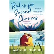 Rules for Second Chances by Maggie North, 9781250910127
