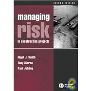 Managing Risk : In Construction Projects by Smith, Nigel J.; Merna, Tony; Jobling, Paul, 9781405130127