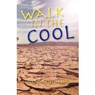 Walk in the Cool by Waldron, Robert Charles, 9781439270127