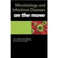 Microbiology and Infectious Diseases on the Move by Locke; Thomas, 9781444120127