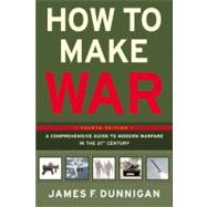 How to Make War by Dunnigan, James F., 9780060090128