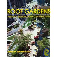 Roof Gardens History, Design, and Construction by Osmundson, Theodore H., 9780393730128