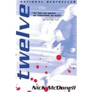 Twelve by McDonell, Nick, 9780802140128