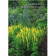 Herbaceous Perennial Plants : A Treatise on their Identification, Culture, and Garden Attributes by Armitage, Allan M., 9781646170128