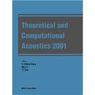 Theoretical and Computational Acoustics 2001 by Shang, E. C.; Gao, T. F.; Li, Qihu; Gao, T. F., 9789812380128