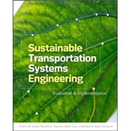 Sustainable Transportation Systems Engineering Evaluation & Implementation by Vanek, Francis; Angenent, Largus; Banks, James; Daziano, Ricardo; Turnquist, Mark, 9780071800129