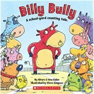 Billy Bully by Galan, Ana; Galan, Alvaro; Simpson, Steve, 9780545110129