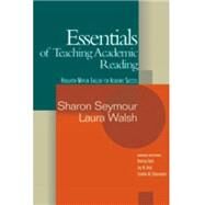 Essentials of Teaching Academic Reading by Seymour, Sharon; Walsh, Laura, 9780618230129