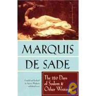 The 120 Days of Sodom and Other Writings by de Sade, Marquis; Seaver, Richard; Wainhouse, Austrin, 9780802130129