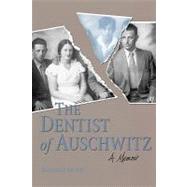 The Dentist of Auschwitz by Jacobs, Benjamin, 9780813190129
