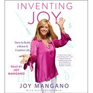 Inventing Joy by Mangano, Joy; Tresniowski, Alex (CON); Mangano, Joy, 9781508240129