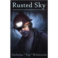 Rusted Sky by Whitcomb, Nicholas 