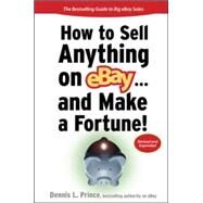 How to Sell Anything on eBay... And Make a Fortune by Prince, Dennis, 9780071480130
