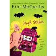 High Stakes : A Tale of Vegas Vampires by McCarthy, Erin, 9780425210130