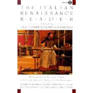 The Italian Renaissance Reader by Bondanella, Julia Conaway; Musa, Mark, 9780452010130