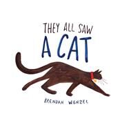 They All Saw a Cat by Wenzel, Brendan, 9781452150130