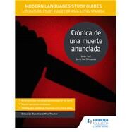 Modern Languages Study Guides: Crnica de una muerte anunciada by Sebastian Bianchi; Mike Thacker, 9781471890130