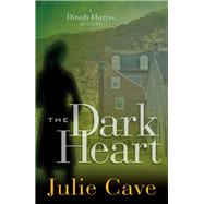 The Dark Heart by Cave, Julie, 9781683440130