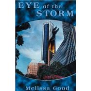 Eye Of The Storm by GOOD MELISSA, 9781932300130