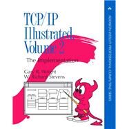 TCP/IP Illustrated, Volume 2 (paperback) The Implementation by Wright, Gary R.; Stevens, W. Richard, 9780134760131