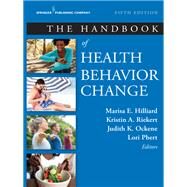 The Handbook of Health Behavior Change by Hilliard, Marisa E., Ph.d.; Riekert, Kristin A., Ph.D.; Ockene, Judith K., Ph.d.; Pbert, Lori, Ph.D., 9780826180131