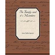 The Family and Its Members by Spencer, Anna Garlin, 9781438520131
