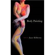 Body Painting by Hilberry, Jane, 9781597090131
