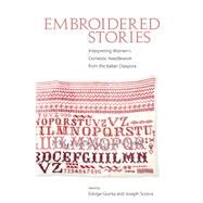 Embroidered Stories by Guinta, Edvige; Sciorra, Joseph, 9781628460131