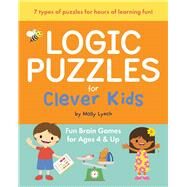 Logic Puzzles for Clever Kids by Lynch, Molly, 9781646110131