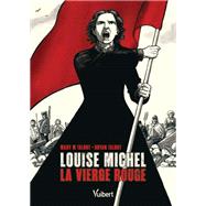 Louise Michel : la Vierge Rouge by Mary Talbot; Bryan Talbot, 9782311150131