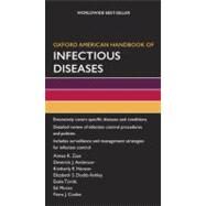Oxford American Handbook of Infectious Diseases by Zaas, Aimee; Anderson, Deverick J.; Hanson, Kimberly E.; Dodds Ashley, Elizabeth S.; Torok, Estee; Moran, Ed; Cooke, Fiona J., 9780195380132