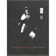 Reading the Vampire by Gelder,Ken, 9780415080132