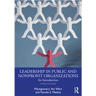 Leadership in Public and Nonprofit Organizations by Montgomery Van Wart; Pamela S. Medina, 9781032200132