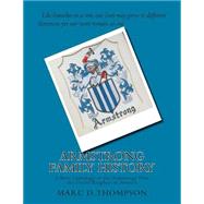 Armstrong Family History by Thompson, Marc D., 9781500330132