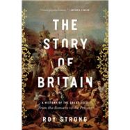 The Story of Britain by Strong, Roy, 9781643130132