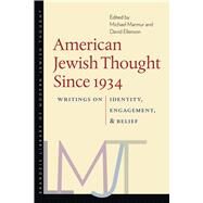 American Jewish Thought Since 1934 by Marmur, Michael; Ellenson, David, 9781684580132