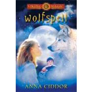 Wolfspell by Ciddor, Anna, 9781741140132