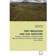 Drip Irrigation and Soil Moisture by Rai, Niaz Ahmad, 9783639210132