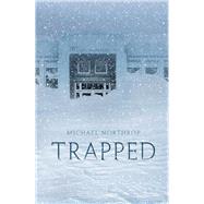 Trapped by Northrop, Michael, 9780545210133