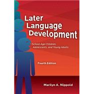 Later Language Development by Nippold, Marilyn A., 9781416410133