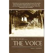 Have You Heard the Voice by Johnson, Dean T.; Makay, Leigh; Wedd, William; Rudolf, Chris, 9781448640133