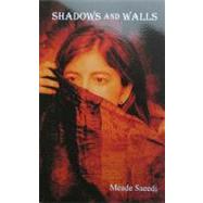 Shadows and Walls by Saeedi, Meade, 9780578040134