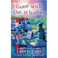Gone With the Whisker by Cass, Laurie, 9780593100134